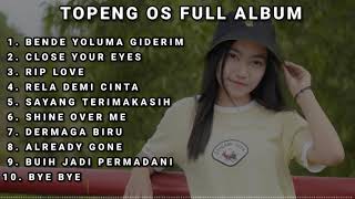 Download lagu TOPENG OS FULL ALBUM TERBARU - BENDE YOLUMA GIDERIM | CLOSE YOUR EYES | RIP LOVE | SLOW REMIX mp3 Download lagu TOPENG OS FULL ALBUM TERBARU - BENDE YOLUMA GIDERIM | CLOSE YOUR EYES | RIP LOVE | SLOW REMIX mp3