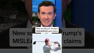 New scrutiny on Trump's MISLEADING golf claims