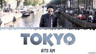 RM (김남준) - &#39;tokyo&#39; 😑 Lyrics