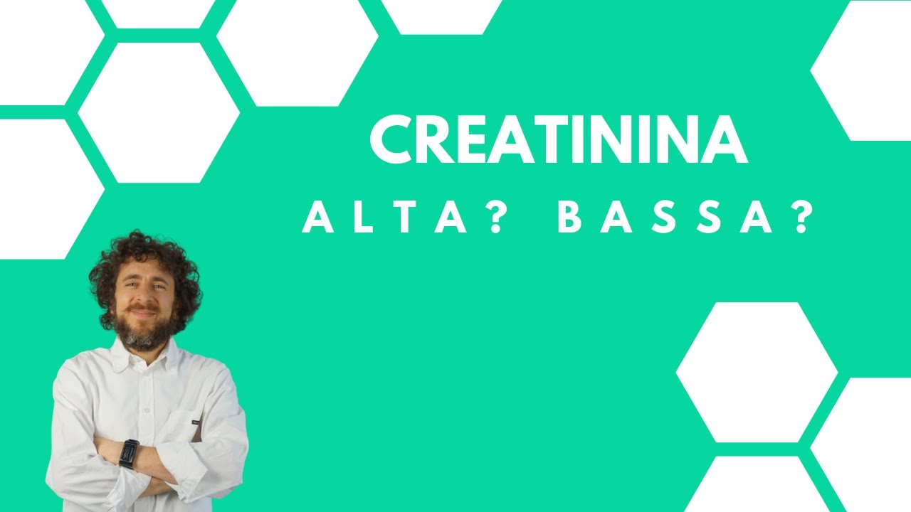 Creatinina alta Bassa Quando preoccuparsi