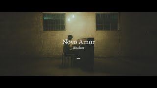 Novo Amor // Anchor