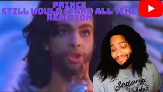 Prince Still Would Stand All Time Reaction