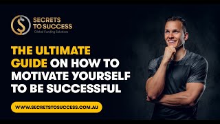 The Ultimate Guide On How to Motivate Yourself To Be Successful