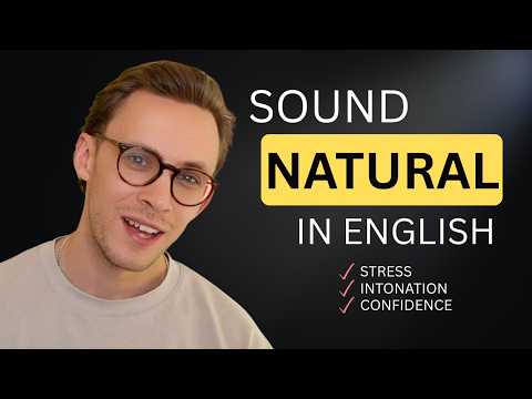 How to Stop Sounding Robotic: Use Stress and Intonation to Sound Natural in English