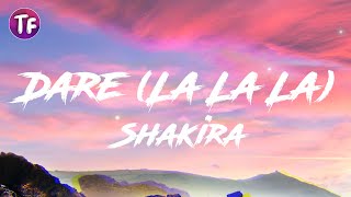 Shakira - Dare La La La (Lyrics)