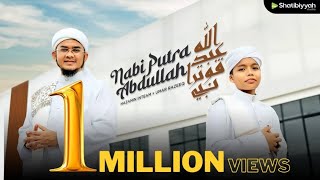 Download lagu NABI PUTRA ABDULLAH | HAZAMIN INTEAM & UMAR RAZEEQ mp3