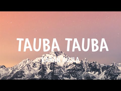 Karan Aujla - Tauba Tauba (Lyrics)