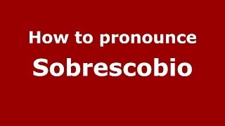 How to pronounce Sobrescobio