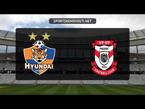 Južna Koreja 1 kolo   SUBOTA   Ulsan Hyundai   Sangju Sangmu