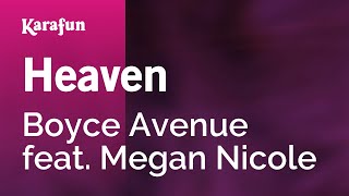 Heaven - Boyce Avenue feat. Megan Nicole | Karaoke Version | KaraFun