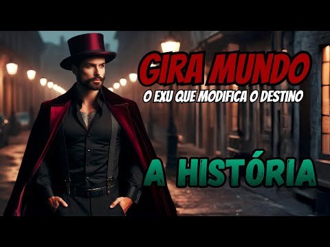 History of Exu Gira Mundo - The Great Exu of destiny