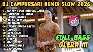 Download lagu DJ CAMPURSARI REMIX SLOW TERBARU 2026 || DJ TANJUNG MAS NINGGAL JANJI mp3