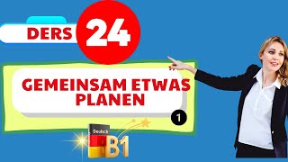 B1 Genel Almanca Dersleri | 24.Bölüm  | B1/ Goethe / ÖSD / DTZ | Sprechen 3 | Ge