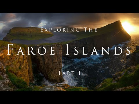 Exploring The Faroe Islands - Part I