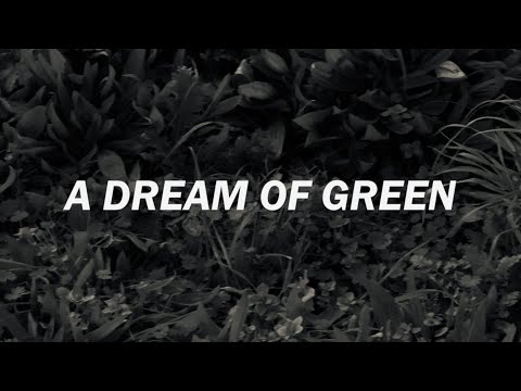A Dream of Green