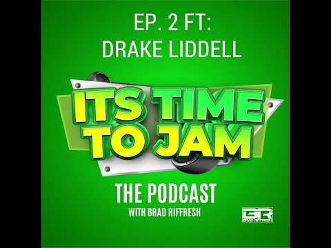 IT'S TIME TO RIFFRESH - EP. 02 WITH BRAD RIFFRESH & DRAKE LIDDELL
