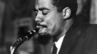 'Round Midnight': Eric Dolphy. "Quintessential" version per Thelonious Monk