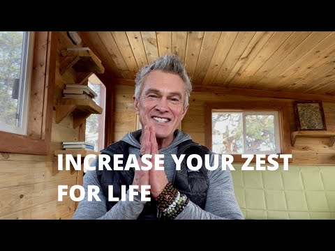 Increase Your Zest for Life