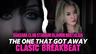 Download lagu DJ THE ONE THAT GO AWAY 2024 | SUASANA CLUB STADIUM DIJAMIN NOSTALGIA | DJ TELOOR mp3