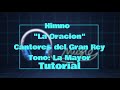 IECE Himno La Oracion Cantores Del Gran Rey Iece Tutorial Guitarra