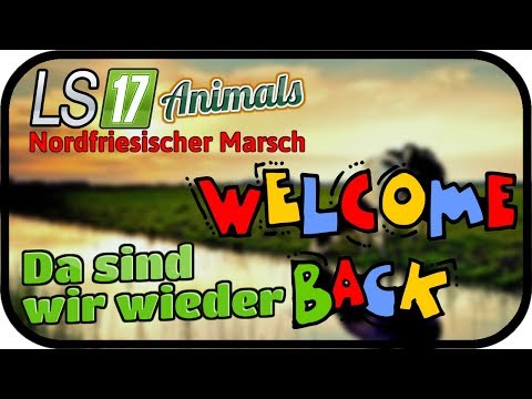 Da sind wir wieder #056 ANIMALS - LS17 NORDFRIESISCHER MARSCH ★  FARMING SIMULATOR 17