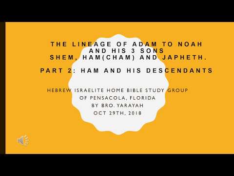 Hebrew Israelite Home Bible Study Group - The Hamitic Curse is a lie!
