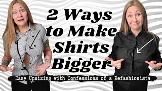 2 Ways To Make Your Shirt Bigger - Easy Sewing Tutorial