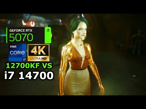 Intel 14700 VS 12700KF Gen 12 VS Gen 14 NVIDIA DLSS 4 RTX 5070 Cyberpunk 4K 1440p 1080p