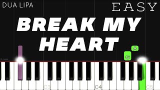 Dua Lipa - Break My Heart  EASY Piano Tutorial