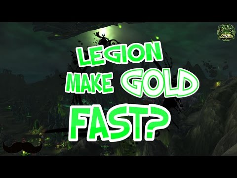 WoW Legion : Making Gold Guide! - Legion 7.1.5