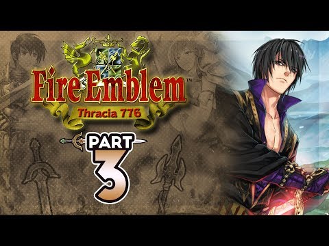 Part 3: Let's Play Fire Emblem 5, Thracia 776, Chapter 2x - "RIP Shiva"