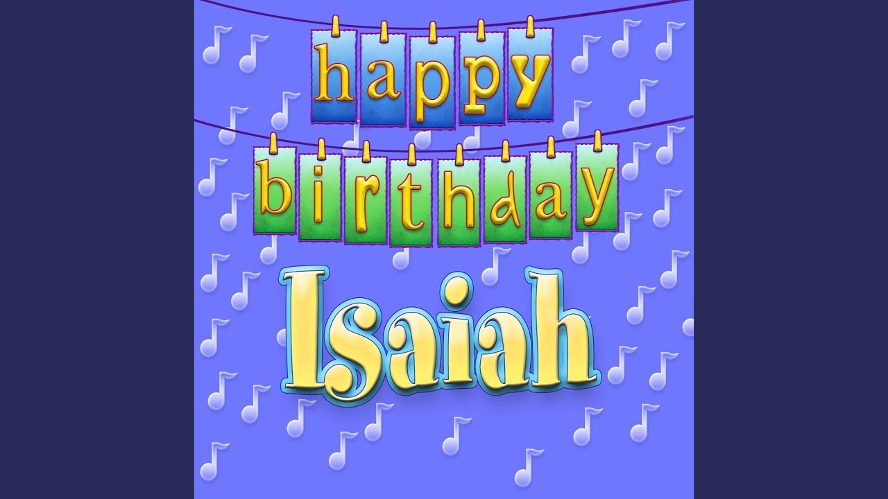 Happy Birthday Isaiah (Personalized)