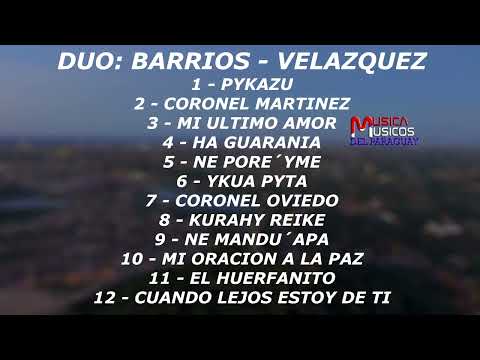 DUO: BARRIOS - VELAZQUEZ grandes éxitos