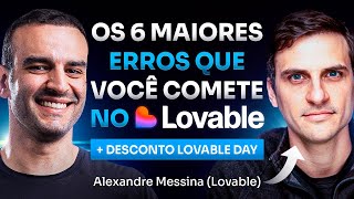 6 maiores erros que você comete no Lovable (+ DESCONTO LOVABLE DAY) - Alexandre Messina