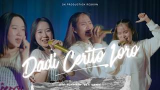 Download lagu Dini Kurnia Feat. Gati Meyla - DADI CERITO LORO || DKPRODUCTIONReborn ( Live ) mp3