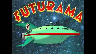 Futurama Opening Theme (Full version)