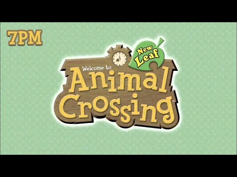 Animal Crossing New Leaf- 7PM Music Remix