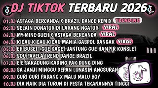 Download lagu DJ TIKTOK TERBARU 2026🎵DJ ASTAGA BERCANDA X BRAZIL DANCE🎵DJ SELAIN DONATUR DI LARANG NGATUR 🔥 mp3 Download lagu DJ TIKTOK TERBARU 2026🎵DJ ASTAGA BERCANDA X BRAZIL DANCE🎵DJ SELAIN DONATUR DI LARANG NGATUR 🔥 mp3