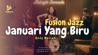 Download lagu Januari Yang Biru - Andy Meriem (Fusion Jazz) mp3