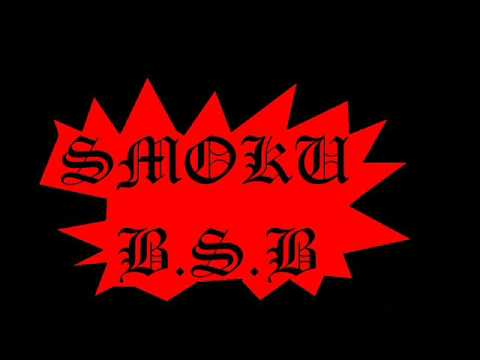 B S B TOLE FT SMOKU FT BIG M