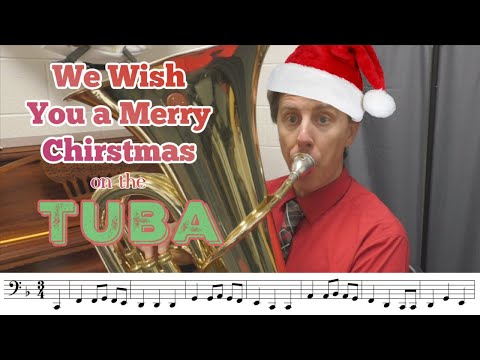 We Wish You a Merry Christmas on the TUBA