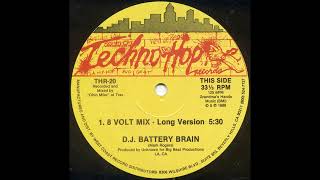 D.J. Battery Brain - 8 Volt Mix (Long Version) (1988)