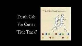 Death Cab for Cutie - Title Track