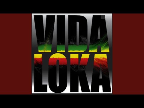 Vida Loka