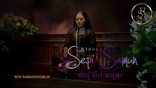 Download lagu Rini Sabdaningrum - Kidung Sepi Samun  mp3