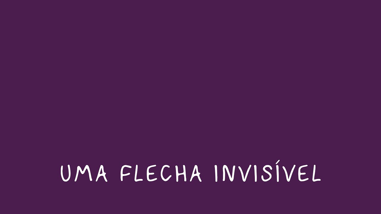 FLECHA 5 - UMA FLECHA INVISÍVEL