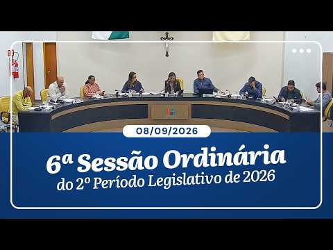 6ª Sessão Ordinária do 2º Período Legislativo de 2026 | 08/09/2026