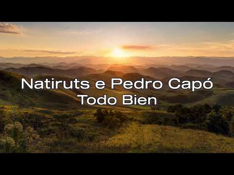 Natiruts, Pedro Capó - Todo Bien (Tradução / Letra)
