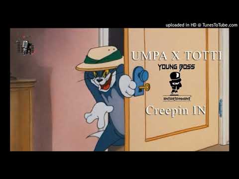 Umpa X Totti - Creepin In [Dennery Segment] 2020