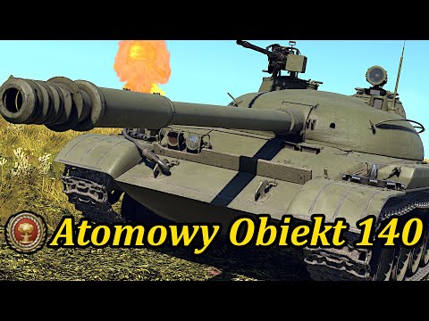 Atomowy Obiekt 140 | Obiekt 140 / Object 140 | War Thunder